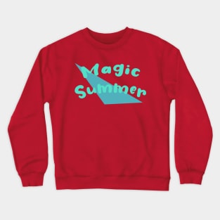 Similar to magic summer Crewneck Sweatshirt